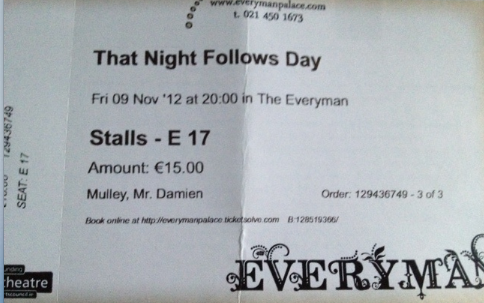 That Night Follows Day - Everyman